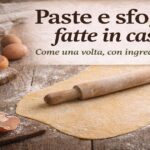 paste-e-sfoglie-fatte-in-casa:-come-prepararle-in-modo-naturale,-con-ingredienti-di-filiera-corta-e-metodo-della-nonna